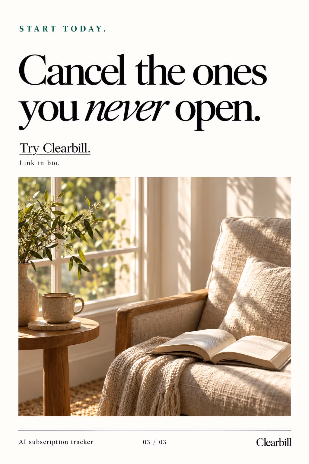 Clearbill example slideshow (AI subscription tracker), slide 3 of 3: “Cancel the ones you never open.” with a Try Clearbill line