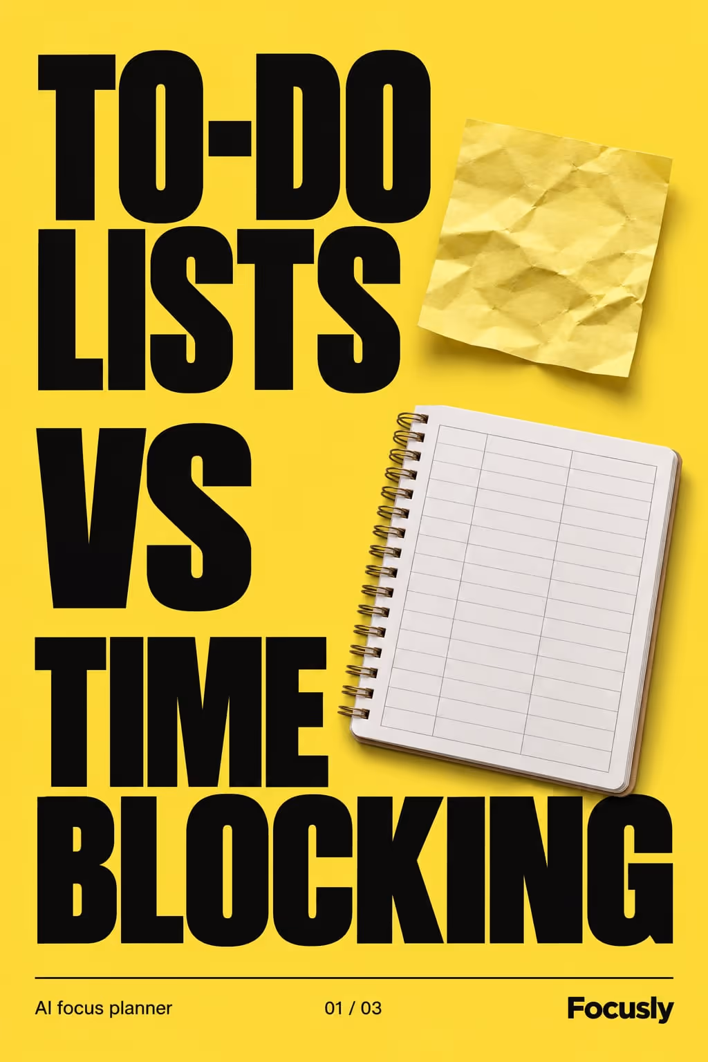 Focusly example slideshow (AI focus planner), slide 1 of 3: Cover: “To-do lists vs time blocking.” with a sticky note and a planner