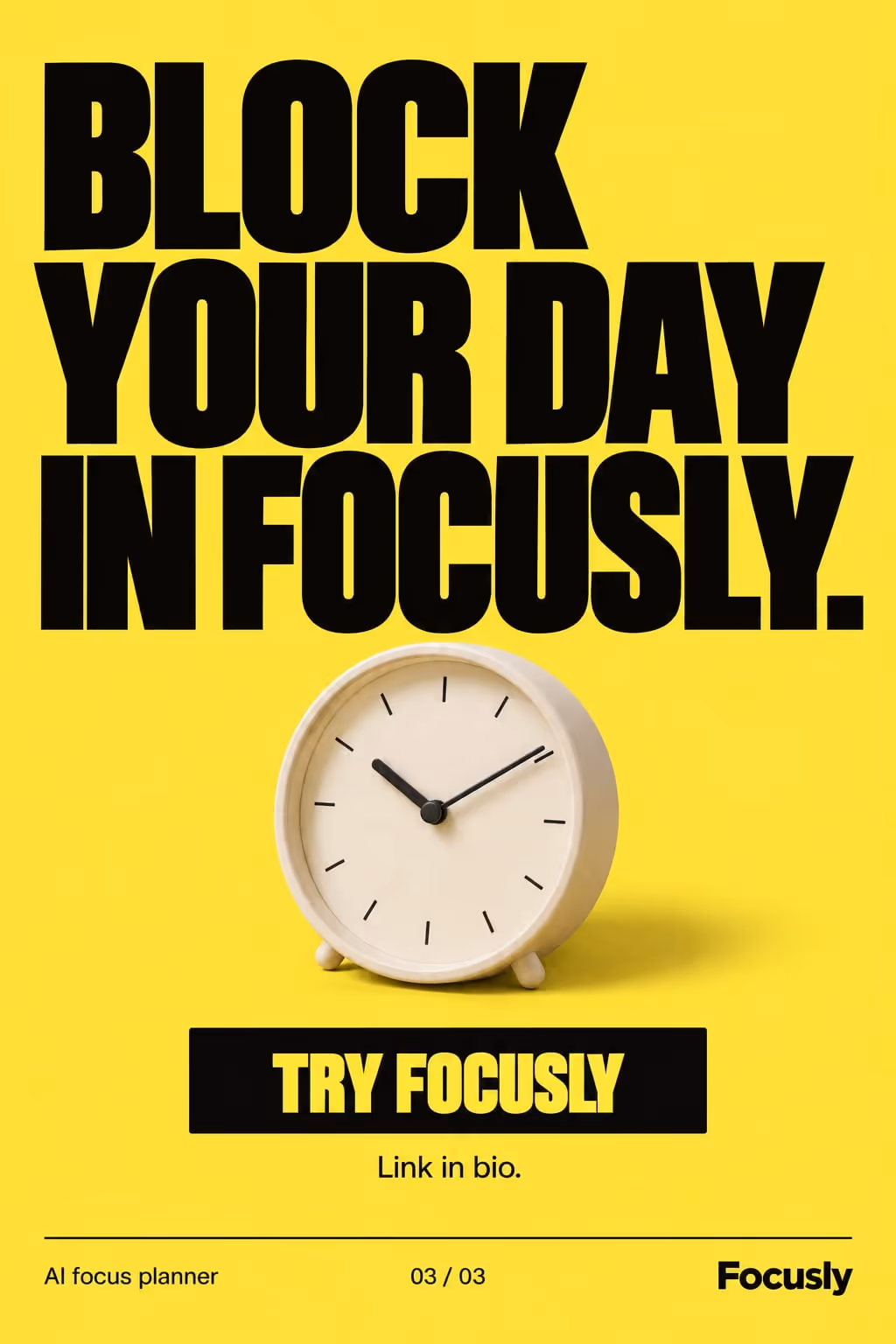 Focusly example slideshow (AI focus planner), slide 3 of 3: “Block your day in Focusly.” with an alarm clock