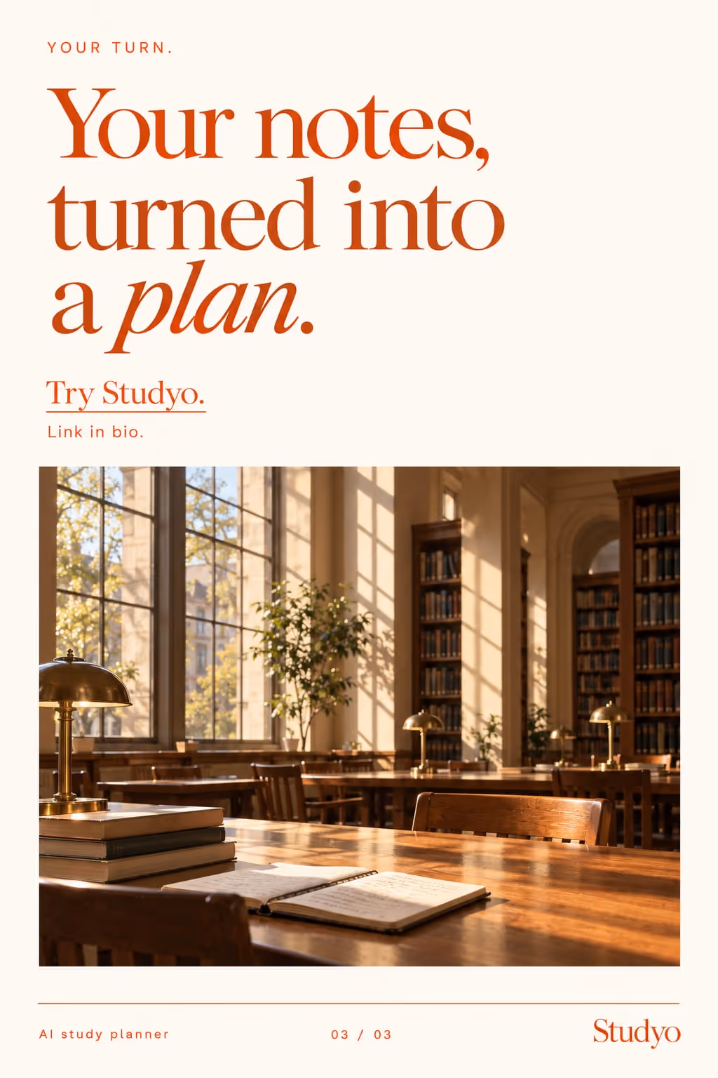 Studyo example slideshow (AI study planner), slide 3 of 3: “Your notes, turned into a plan.” with a Try Studyo line