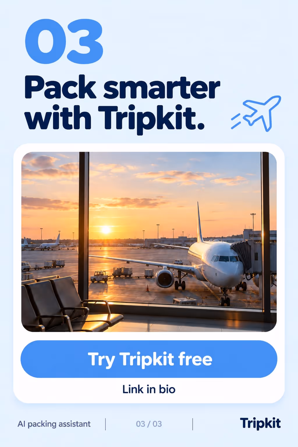 Tripkit example slideshow (AI packing assistant), slide 3 of 3: “03 Pack smarter with Tripkit.” with a plane at the gate